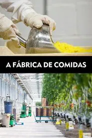 Poster da série A Fábrica de Comidas