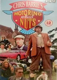 Chris Barrie's Motoring Wheel Nuts movie poster