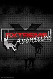 Extreme Avonture tv show poster