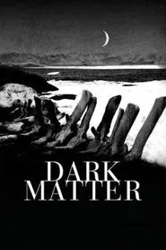 Dark Matter movie poster