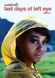 The Last Days of Left Eye movie poster