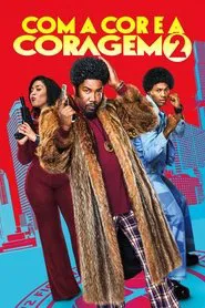 Poster do filme Com a Cor e a Coragem 2