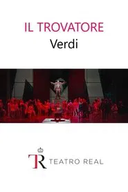 Il trovatore - Teatro Real movie poster