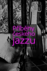 Poster da série Příběhy českého jazzu