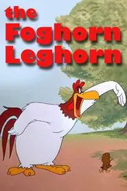 The Foghorn Leghorn movie poster