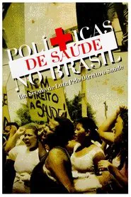 Poster do filme Health Policies in Brazil: A Century of Struggle for the Right to Health