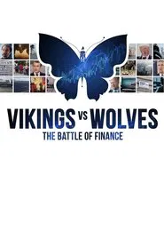 Vikings vs. Wolves - The Battle of Finance movie poster