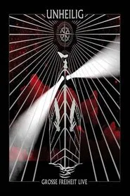 Poster do filme Unheilig: Grosse Freiheit LIVE