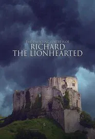 The Daunting Fortress of Richard the Lionheart movie poster