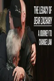The Legacy of Dear Zachary: A Journey to Change the Law movie poster