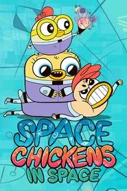 Space Chickens in Space tv show poster