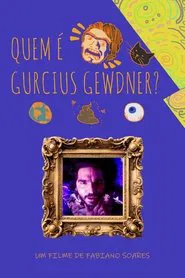 Poster do filme Quem é Gurcius Gewdner?