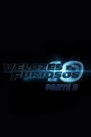 Poster do filme Velozes & Furiosos 10: Parte 2