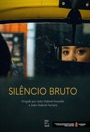 Poster do filme Silêncio Bruto