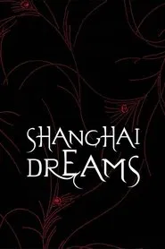 Shanghai Dreams movie poster
