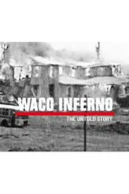 Waco Inferno: The Untold Story movie poster