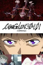 Poster do filme Evangelion: 3.0+1.0 A Esperança