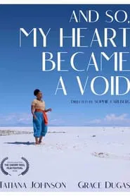 And So, My Heart Became a Void movie poster