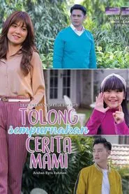 Poster da série Tolong Sempurnakan Cerita Mami