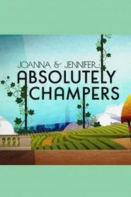 Poster do filme Joanna and Jennifer: Absolutely Champers