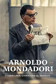 Arnoldo Mondadori - I libri per cambiare il mondo movie poster