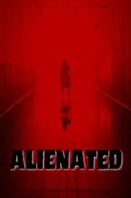 Alienated movie poster