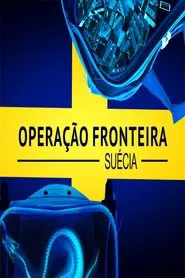 Border Control Suécia tv show poster