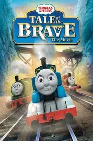 Thomas & Friends: Tale of the Brave: The Movie movie poster