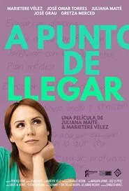A punto de llegar movie poster