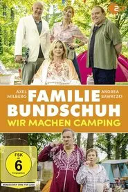 Poster do filme Familie Bundschuh - Wir machen Camping