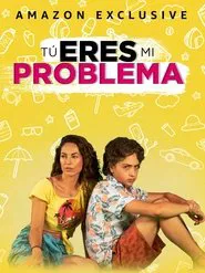 You Are My Problem movie poster