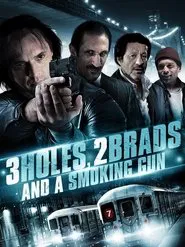 Three Holes, Two Brads, and a Smoking Gun movie poster