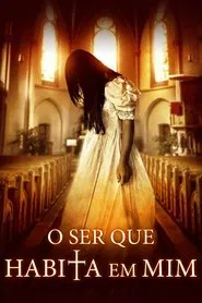 Poster do filme O Ser que Habita em Mim