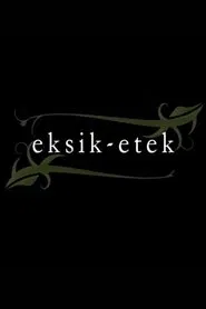 Eksik Etek tv show poster