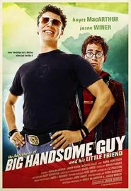 The Adventures of Big Handsome Guy and His Little Friend movie poster