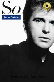 Classic Albums: Peter Gabriel - So movie poster