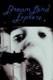 Poster do filme Dream Land Express