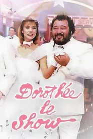 Poster do filme Dorothée : Le Show