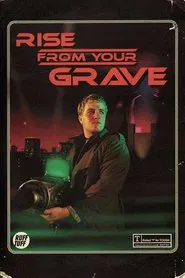 Rise from Your Grave movie poster