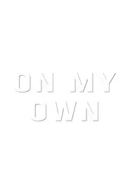 Poster do filme On My Own