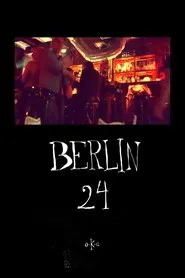 BERLIN 24 movie poster
