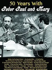 Poster do filme 50 Years with Peter Paul and Mary