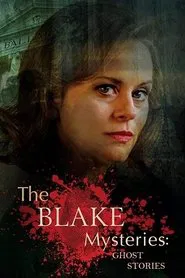 The Blake Mysteries: Ghost Stories movie poster