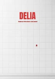 DELIA movie poster