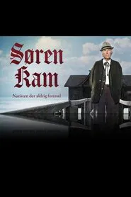 Søren Kam: Nazisten, der aldrig fortrød movie poster