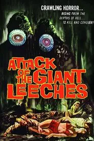 Attack of the Giant Leeches movie poster