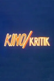 Poster do filme Kino/Kritik. Über die Wörter, den Sinn und das Geld von Filmen