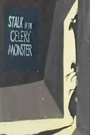 Stalk of the Celery Monster movie poster
