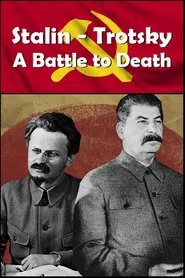 Stalin - Trotsky: A Battle to Death movie poster