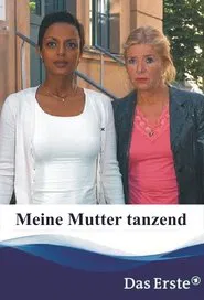 Poster do filme Meine Mutter tanzend
